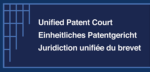UPC (Unified Patent Court) announces first hearings in Munich