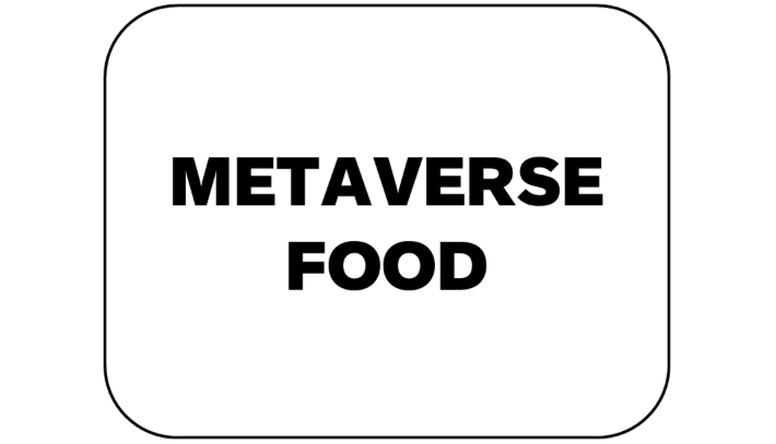 Metaverse Food – Trademark Registration Rejected